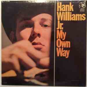 Hank Williams Jr. - My Own Way