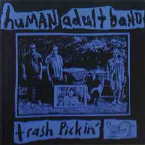 Human Adult Band - Trash Pickin'