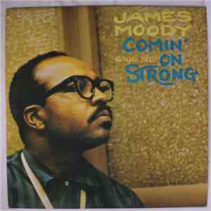 James Moody - Comin' On Strong