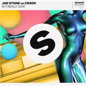 Joe Stone  Vs Cr3on - Is It Really Love