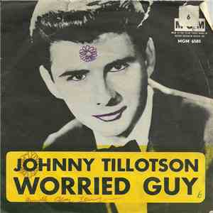 Johnny Tillotson - Worried Guy