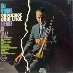 Kai Winding - Suspense Themes In Jazz