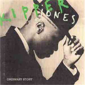 Kipper Jones - Ordinary Story