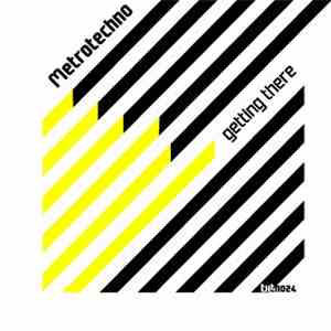 Metrotechno - Getting There