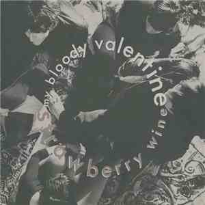 My Bloody Valentine - Strawberry Wine
