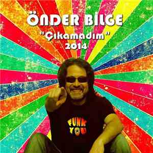 Önder Bilge - Çıkamadım (Single 2014)