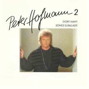 Peter Hofmann - Peter Hofmann 2 - Ivory Man / Songs & Ballads