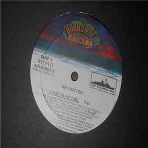 RH Factor  - Glued To The Tube