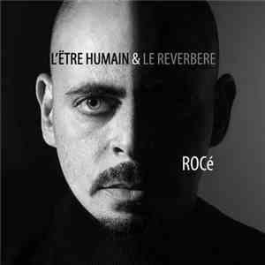 Rocé - L'Être Humain Et Le Réverbère