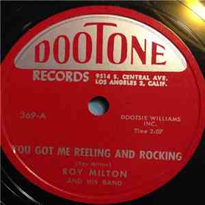 Roy Milton And His Band - You Got Me Reeling And Rocking
