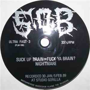 S.O.B - Suck Up Brain Or Fuck Ya Brain? / Nightmare