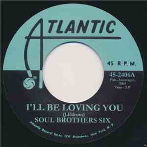 Soul Brothers Six / Esther Phillips - I'll Be Loving You/Just Say Goodbye