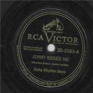 The Delta Rhythm Boys - Jenny Kissed Me / Bye, Bye, Alibi Baby