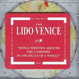 The Lido Venice - Songs Written Around The Campfire In The Belly Of A Whale