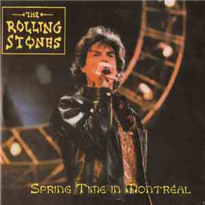 The Rolling Stones - Spring Time In Montreal