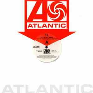 T.I. - Let's Get Away