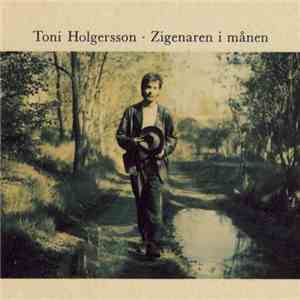 Toni Holgersson - Zigenaren I Månen