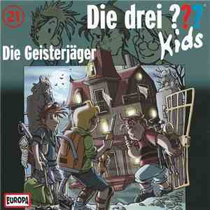 Ulf Blanck - Die Drei ??? Kids 21 - Die Geisterjäger