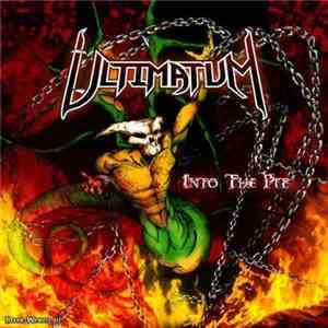 Ultimatum  - Into The Pit