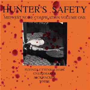 Various - Hunter's Safety - Midwest Noise Compilation Volume One
