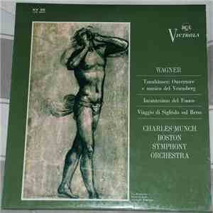 Wagner, Boston Symphony Orchestra, Charles Munch - Tannhäuser: Ouverture E  ...