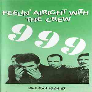 999 - Feelin' Alright With The Crew