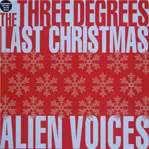 Alien Voices Featuring The Three Degrees - Last Christmas