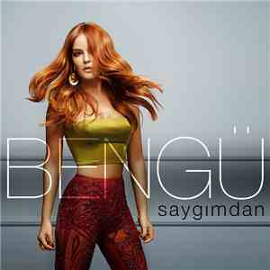 Bengü - Saygımdan