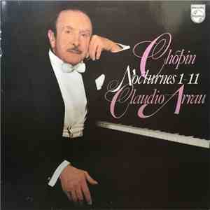 Chopin - Claudio Arrau - Nocturnes 1-11