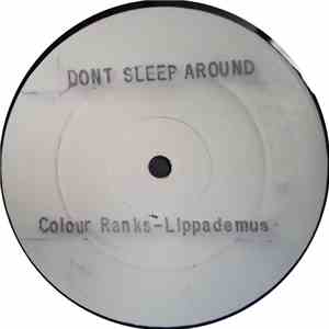 Colour Ranks, Lippademus - Don't Sleep Around