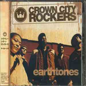 Crown City Rockers - Earthtones
