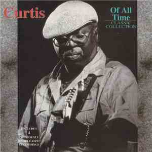 Curtis Mayfield - Of All Time / Classic Collection