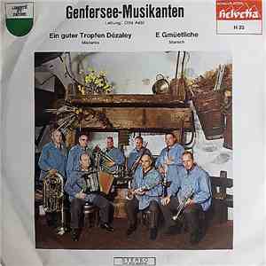 Die Genfersee-Musikanten - Ein Guter Tropfen Dézaley / E Gmüetliche