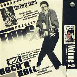Elvis Presley - Белый Рок-н-Ролл (Пластинка 2)      The Early Years  White  ...