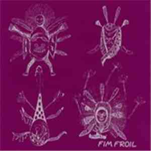 Fim Froil - Fim Froil