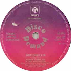 Frankie And The Classicals - What Shall I Do