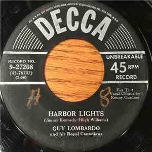 Guy Lombardo And His Royal Canadians - Harbor Lights / The Petite Waltz