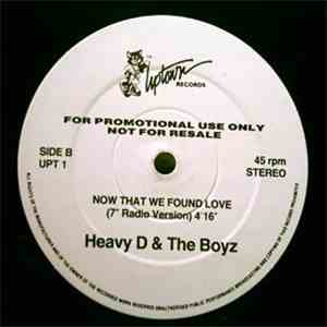 Heavy D. & The Boyz - Now That We Found Love