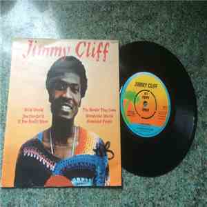 Jimmy Cliff - Wild World / Harder They Come / You Can Get It If You Really  ...