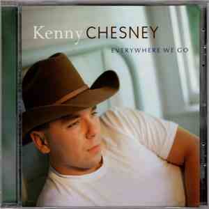 Kenny Chesney - Everywhere We Go