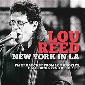 Lou Reed - New York In LA