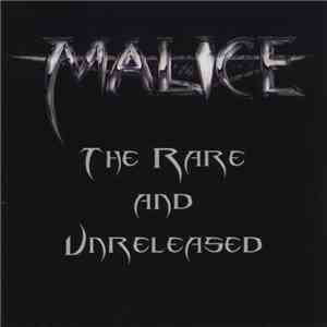Malice  - The Rare And Unreleased