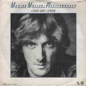 Marius Müller-Westernhagen - Lass Uns Leben