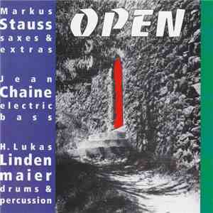 Markus Stauss, Jean Chaine, H. Lukas Lindenmaier - Open