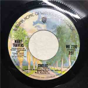Mary Travers - Circles / I'll Have To Say I Love You In A Song