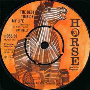 Pat Kelly - The Best Time Of My Life / What Am I To Do