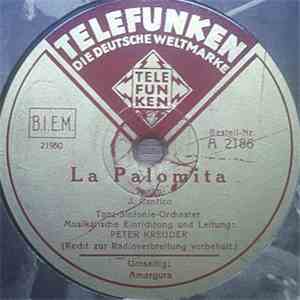 Peter Kreuder - La Palomita / Amargura