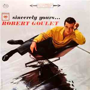 Robert Goulet - Sincerely Yours