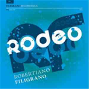 Robertiano Filigrano - Rodeo