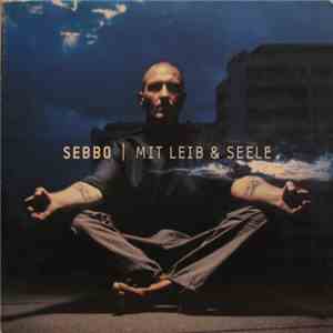 Sebbo - Mit Leib & Seele